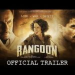 Rangoon | Official Trailer | Shahid Kapoor, Saif Ali Khan and Kangana Ranaut