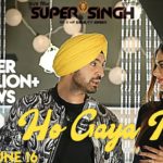 Ho Gaya Talli | Super Singh | Diljit Dosanjh & Sonam Bajwa | Jatinder Shah