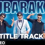 Mubarakan Title Song (Video) | Anil Kapoor | Arjun Kapoor | Ileana  | Athiya Shetty