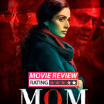 Mom movie review: Sridevi's stellar performance is reason enough for you to book your tickets for this film